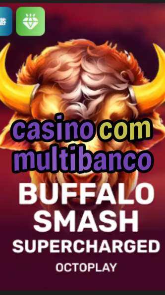 casino com multibanco-w4cy2mdjlx2bf.com